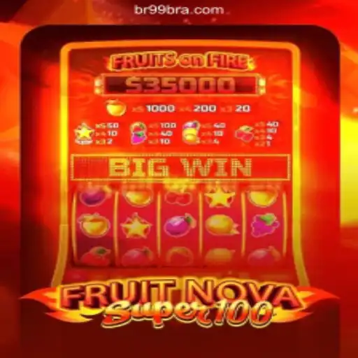 Exploring the Thrills of FruitNovaSuper100 on BR99.COM