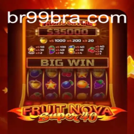Discovering the Thrilling World of FruitNovaSuper40 on BR99.COM